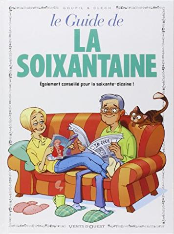 Le Guide de la soixantaine Le Guide de la soixantaine